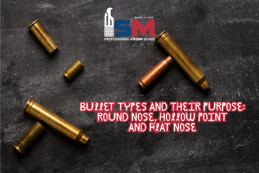 Bullet Types and Their Purpose: Round Nose, Hollow Point, and Flat Nose